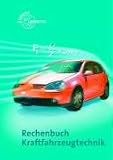 Produkt-Bild: Rechenbuch Kraftfahrzeugtechnik: Lehr- und &Uuml;bungsbuch