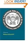 Labored Relations: Law, Politics, and...