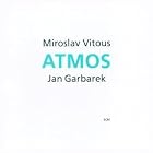 Atmos by Jan Garbarek and Miroslav Vitous