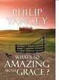 What's So Amazing About Grace?