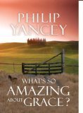 Whats So Amazing About Grace?