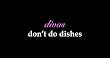 "Divas Don't Do Dishes" Apron
