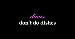 "Divas Don't Do Dishes" Apron