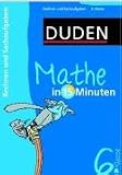 Duden Mathe in 15 Minuten. Rechnen und Sachaufgaben 6. Klasse - 