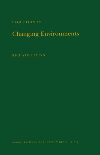 Evolution in Changing Environments: Some Theoretical Explorations. (MPB-2) (Monographs in Population Biology)