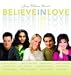 Music : Believe In Love: Songs of Hope and Inspiration