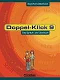 Produkt-Bild: Doppel-Klick - Nordrhein-Westfalen: 9. Schuljahr - Sch&uuml;lerbuch: Das Sprach- und Lesebuch