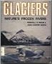 Glaciers, Nature's Frozen Rivers