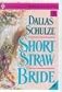 Short Straw Bride