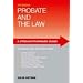Straightforward Guide to Probate and the Law, A