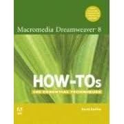 Macromedia Dreamweaver 8 How-Tos: 100 Essential Techniques (How-Tos)