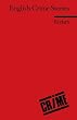 English Crime Stories: (Fremdsprachentexte): Margery Allingham, Anthony Berkeley, P. D. James, Dick Francis, Dorothy L. Sayers