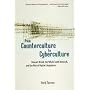 From Counterculture to Cyberculture: Stewart Brand, the Whole Earth Network, and the Rise of Digital Utopianism