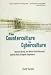 Books : From Counterculture to Cyberculture: Stewart Brand, the Whole Earth Network, and the Rise of Digital Utopianism
