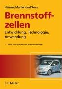 Brennstoffzellen: Entwicklung, Technologie, Anwendung