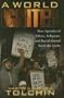 A World Ignited: How Apostles of Ethnic, Religious, and Racial Hatred Torch the Globe
