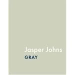 Jasper Johns: Gray (Art Institute of Chicago) book cover