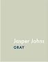 Jasper Johns: Gray (Art Institute of Chicago)