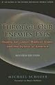 Through Our Enemies' Eyes: Osama Bin Laden, Radical Islam & the Future of America