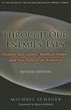 Through Our Enemies' Eyes: Osama Bin Laden, Radical Islam & the Future of America