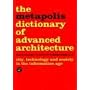 Metapolis Dictionary of Advanced Architecture: City, Technology and Society in the Information Age