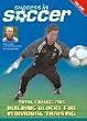 Success in Soccer: Total Goalkeeping, Basic Goalkeeper Training