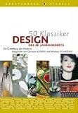50 Klassiker Design des 20. Jahrhunderts: Die Gestaltung der Moderne