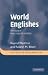 World Englishes: The Study of New Linguistic Varieties (Key Topics in Sociolinguistics)