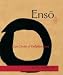 Enso: Zen Circles of Enlightenment