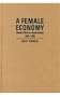 A Female Economy: Women's Work in a Prairie Province, 1870-1970