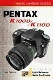 Pentax K100D/K110D (Magic Lantern Guide) (Magic Lantern Guides)