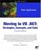  : Moving to VB .NET: Strategies, Concepts, and Code, Second Edition