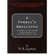 A Reader's Manifesto: An Attack on the Growing Pretentiousness in American Literary Prose: An Attack on Pretentiousness in American Literary Prose