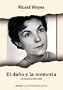 El Dano Y La Memoria/ The Damage and the Memory (Asi Fue) (Spanish Edition)