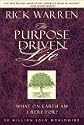 The Purpose-Driven Life: What on Earth Am I Here For?