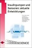 Insulinpumpen und Sensoren: aktuelle Entwicklungen