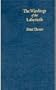 The Windings of the Labyrinth: Quest and Structure in the Major Novels of Wilkie Collins