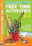 Free Time Activities: For Ages 9-11 (Inspirational Ideas)