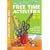 Free Time Activities: For Ages 9-11 (Inspirational Ideas)