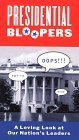 Presidential Bloopers - A Loving Look At Our Nation's... by Time Life Video