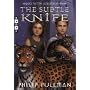 The Subtle Knife (His Dark Materials, Book 2)