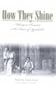 How They Shine : Melungeon Characters in the Fiction of Appalachia (The Melungeons : History, Culture, Ethnicity, and Literature)