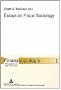 Essays on Fiscal Sociology (Finanzsoziologie, Bd. 1)