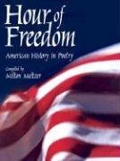 Hour of Freedom: American History in Poetry