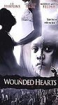 Wounded Hearts [VHS]