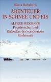 Produkt-Bild: Abenteuer in Schnee und Eis - Alfred Wegener