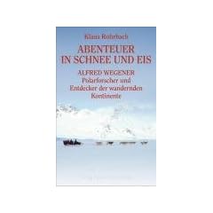 Abenteuer in Schnee und Eis - Alfred Wegener