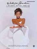 I Believe in You and Me - From the Preacher's Wife - Sheet Music - (Whitney Houston, Piano/Vocal/Chords)