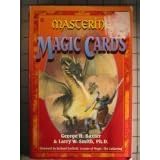 Mastering Magic Cards: An Introduction to the Art of Masterful Deck Construction