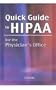 Quick Guide to HIPAA for the Physician's Office, 1e